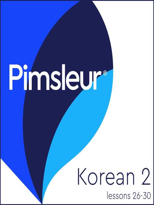 Title details for Pimsleur Korean Level 2 Lessons 26-30 by Pimsleur - Wait list